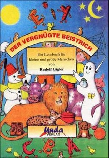 Der vergnügte Beistrich: Ein Lesebuch für kleine und große Menschen Novels & Short Stories