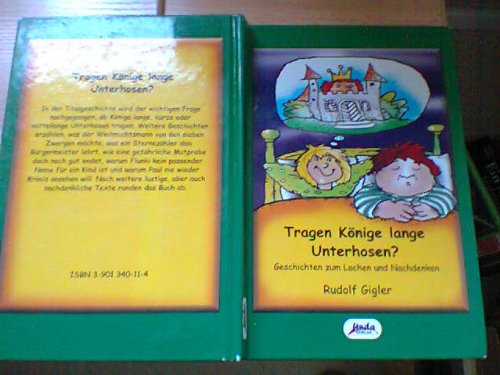 Tragen Könige lange Unterhosen? Kurzgeschichten zum Lachen und Nachdenken. Novels & Short Stories