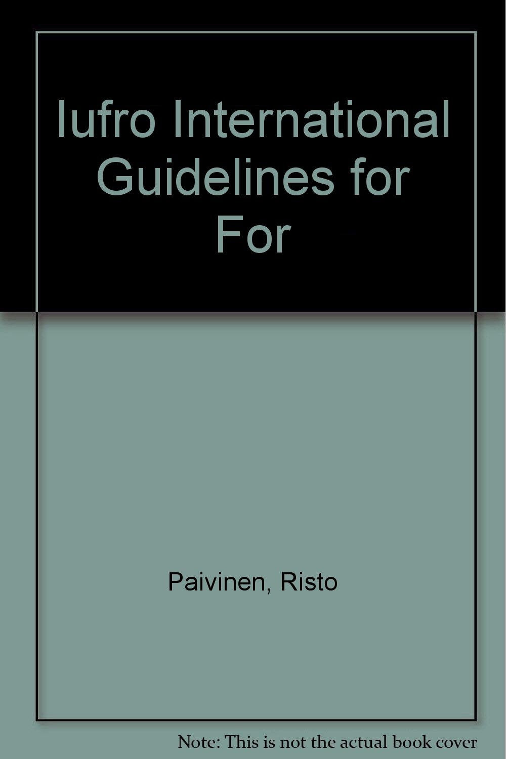 IUFRO International Guidelines for Forest Monitoring (IUFRO World Series Vol.5) Books