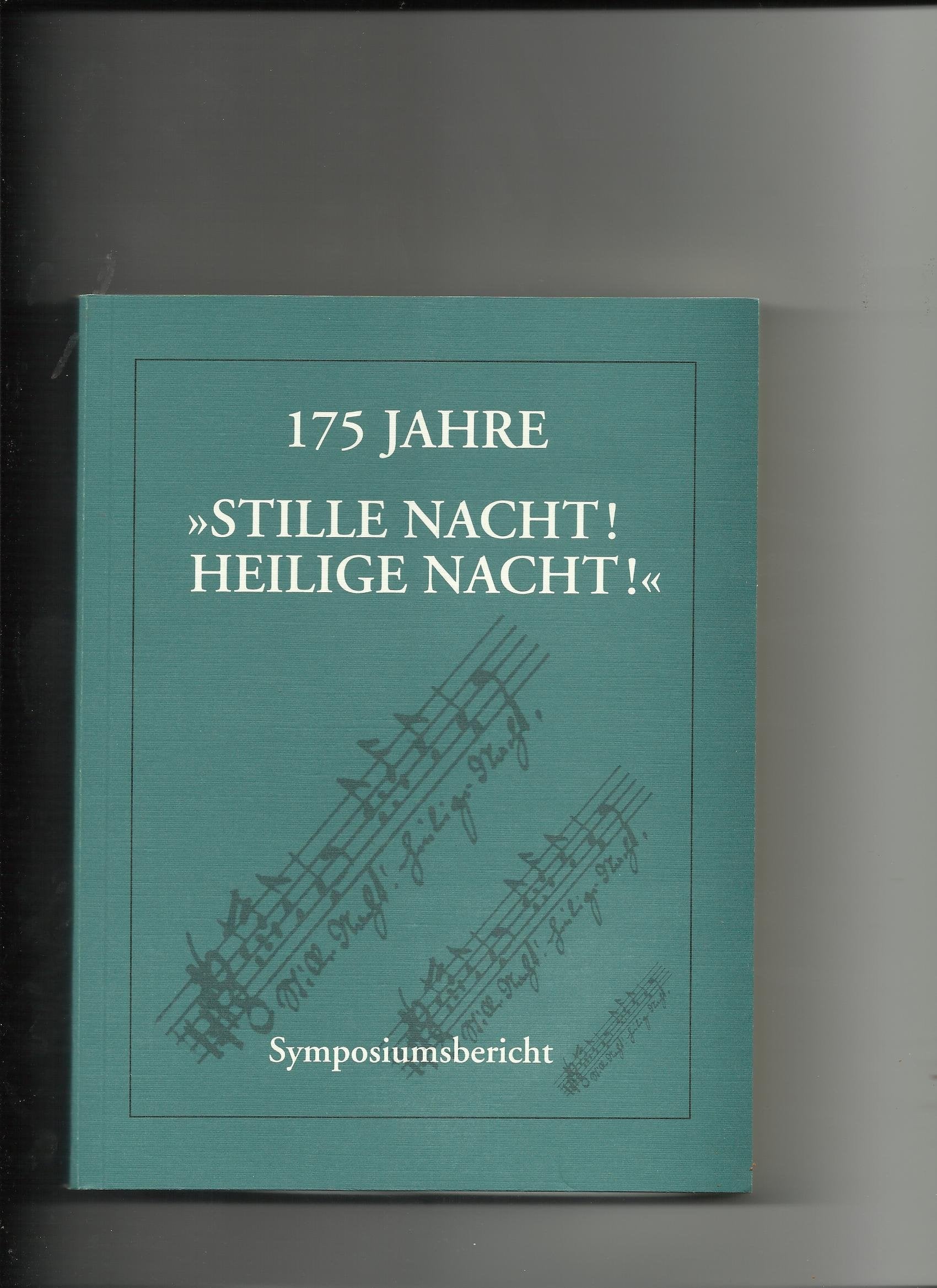 175 Jahre "Stille Nacht! Heilige Nacht!". Symposiumsbericht Books