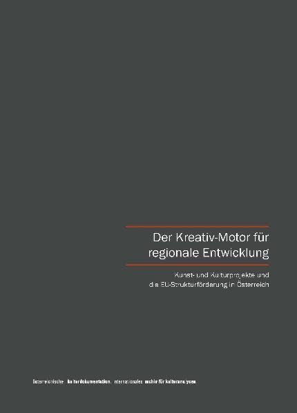 Der Kreativ-Motor für regionale Entwicklung: Kunst- und Kulturprojekte und die EU-Strukturförderung in Österreich Law
