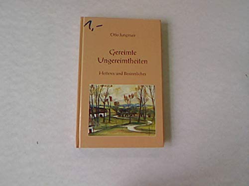Gereimte Ungereimtheiten - Heiteres und Besinnliches Books