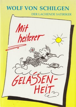 Der lachende Satiriker / Mit heiterer Gelassenheit Books
