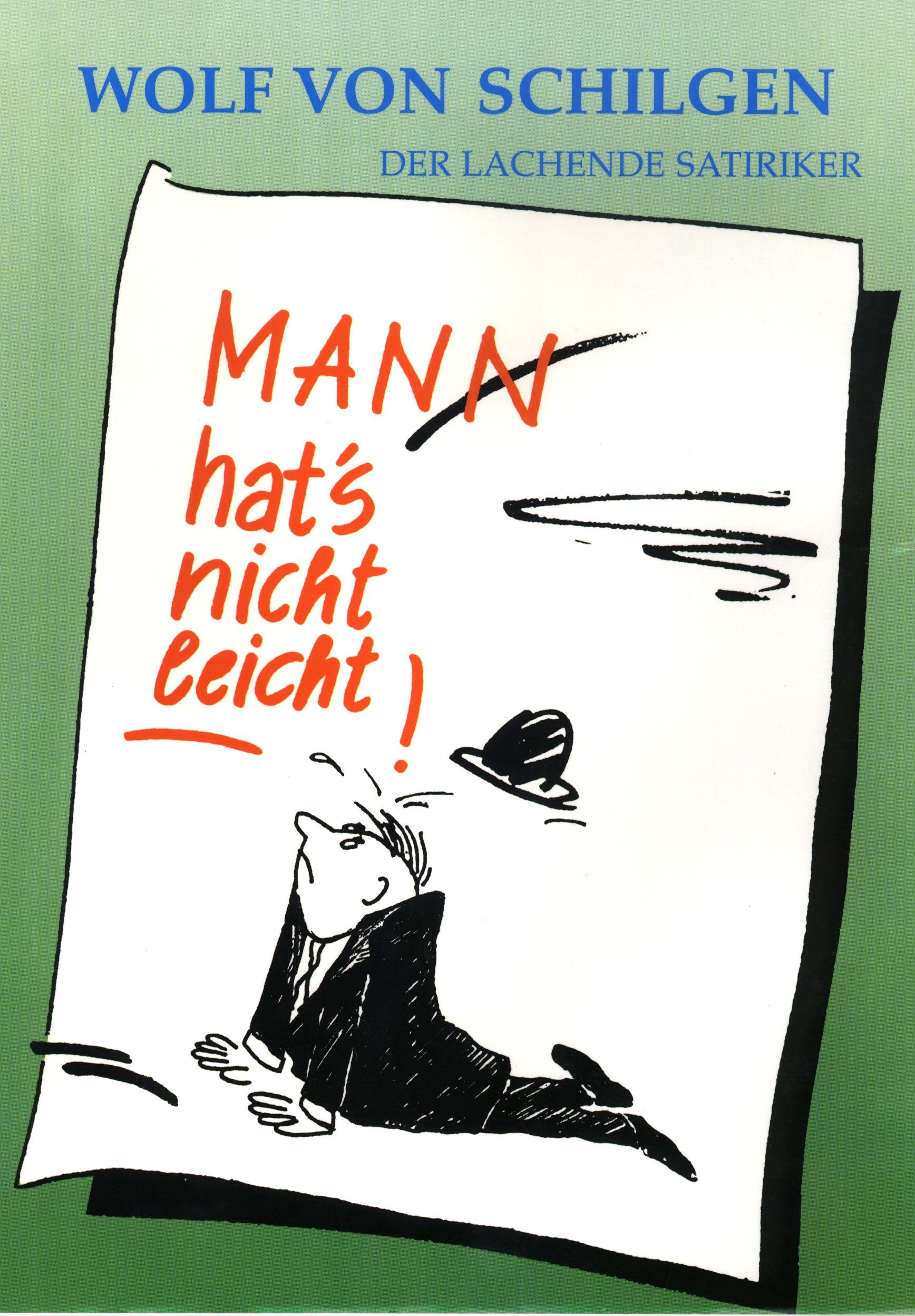 Der lachende Satiriker / Man(n) hat's nicht leicht Books