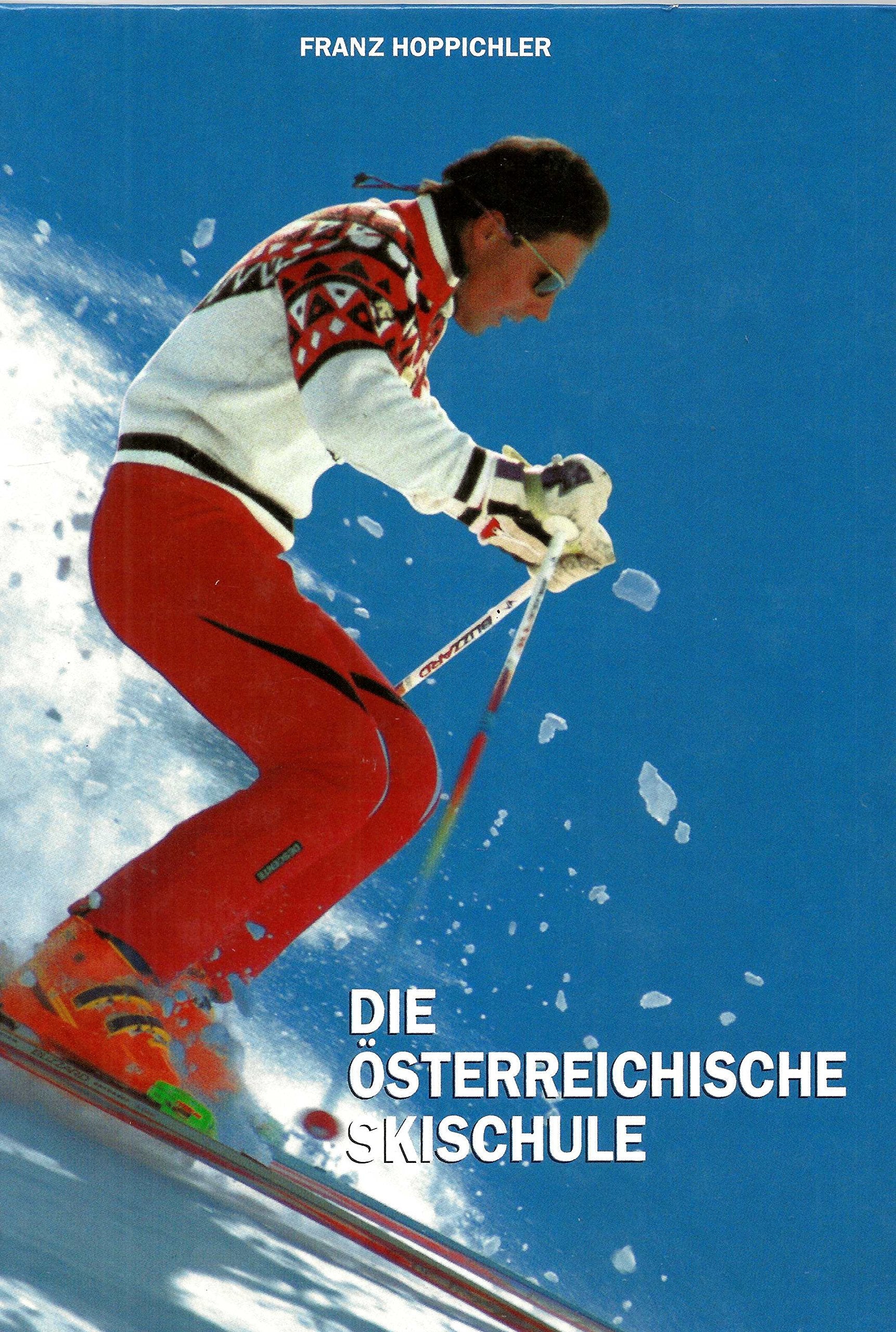 Die Österreichische Skischule. Offizieller Lehrplan des Österreichischen Berufsskilehrerverbandes Books