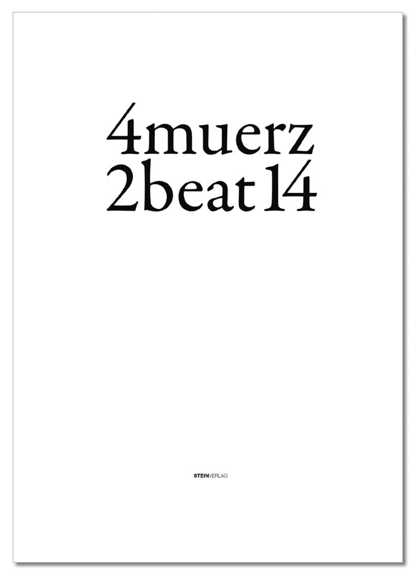 4muerz2beat14: Kunstbuch zur gleichnamigen Ausstellung im Kunsthaus Muerz Film, Art & Culture