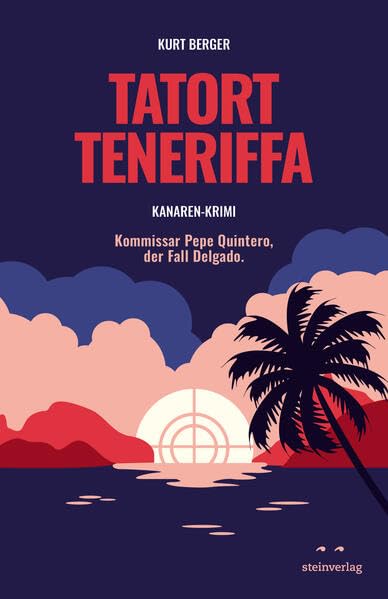 TATORT TENERIFFA: Kommissar Pepe Quintero, der Fall Delgado. Contemporary literature