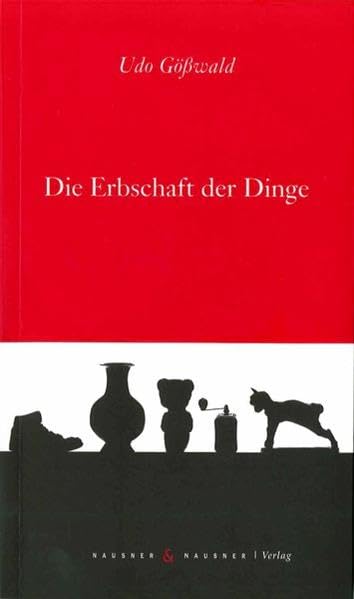 Die Erbschaft der Dinge: Eine Studie zur subjektiven Bedeutung von Dingen der materiellen Kultur Law