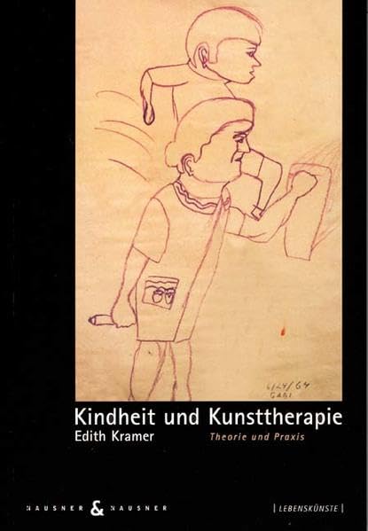 Kindheit und Kunsttherapie.: Theorie und Praxis Health, Nutrition & Fitness