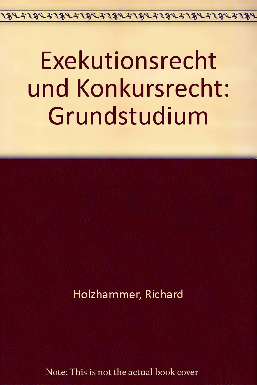 Exekutionsrecht und Konkursrecht: Grundstudium Law