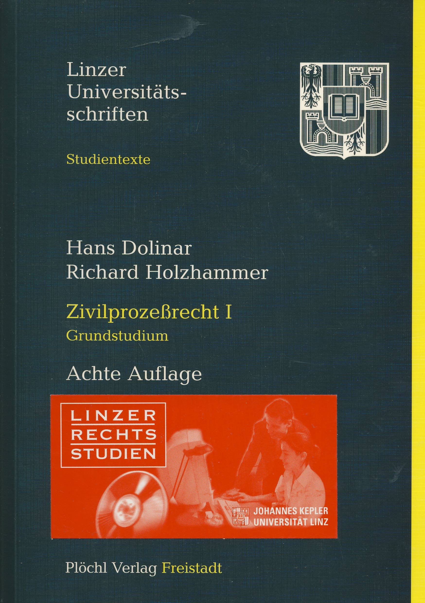 Zivilprozessrecht I: Von der Klage bis zum Urteil (Linzer Universitätsschriften: Studientexte) Law
