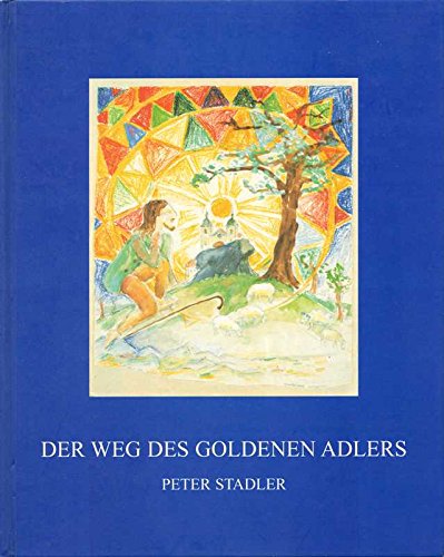 Der Weg des goldenen Adlers Contemporary literature
