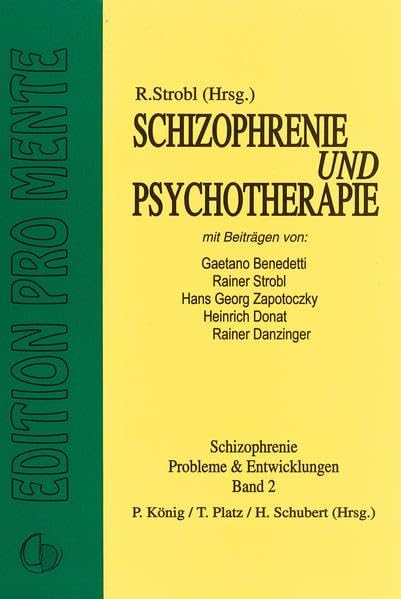 Schizophrenie und Psychotherapie (Schizophrenie. Probleme und Entwicklungen) Medicine