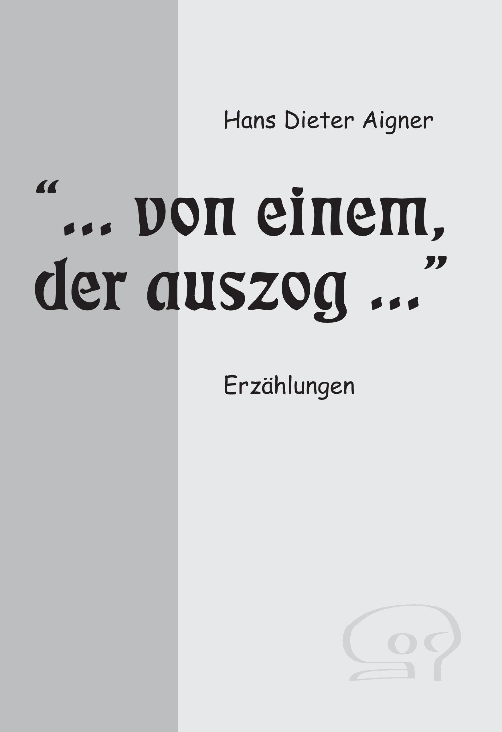 ... von einem, der auszog...: Erzählungen Books