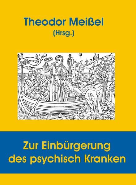 Zur Einbürgerung des psychisch Kranken Medicine