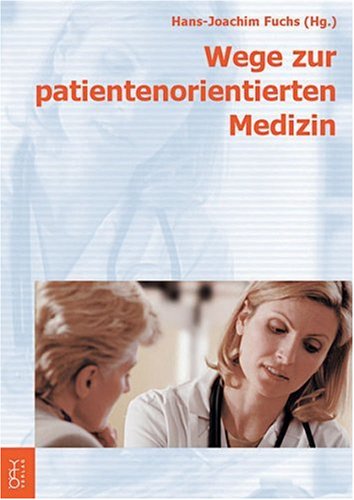 Wege zur patientenorientierten Medizin Medicine