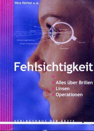Fehlsichtigkeit: Alles über Brillen, Linsen und Operationen Health, Nutrition & Fitness