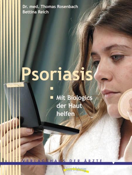 Psoriasis: Mit Biologics der Haut helfen Health, Nutrition & Fitness