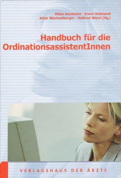 Handbuch für die OrdinationsassistentInnen Medicine