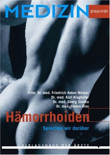 Hämorrhoiden: Ursachen, Abklärung, Therapie Health, Nutrition & Fitness