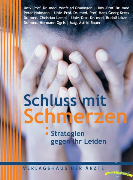 Schluss mit Schmerzen. Strategien gegen ihr Leiden Medicine