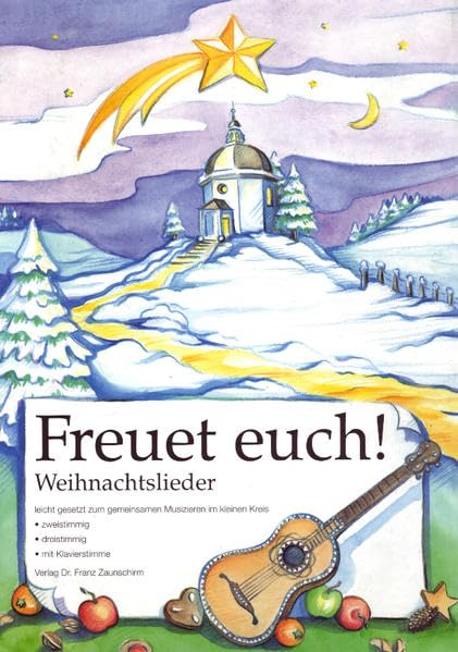 Freuet euch! - Weihnachtslieder: Weihnachtslieder leichtgesetzt zum gemeinsamen Musizieren im kleinen Kreis Sheet Music