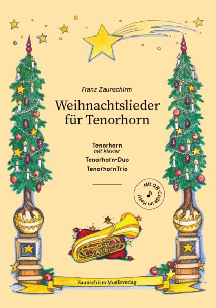 Weihnachtslieder für Tenorhorn: Tenorhorn und Klavier (Play along mit QR) - Tenorhorn-Duo - Tenorhorn-Trio Sheet Music