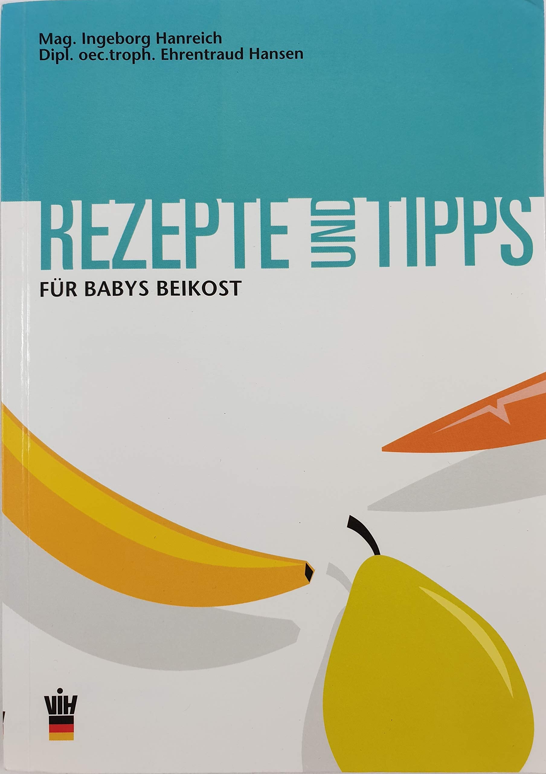 Rezepte und Tipps für Babys Beikost Parents & Children