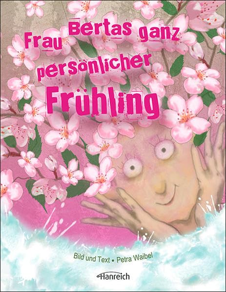 Frau Bertas ganz persönlicher Frühling Fairy Tales & Legends