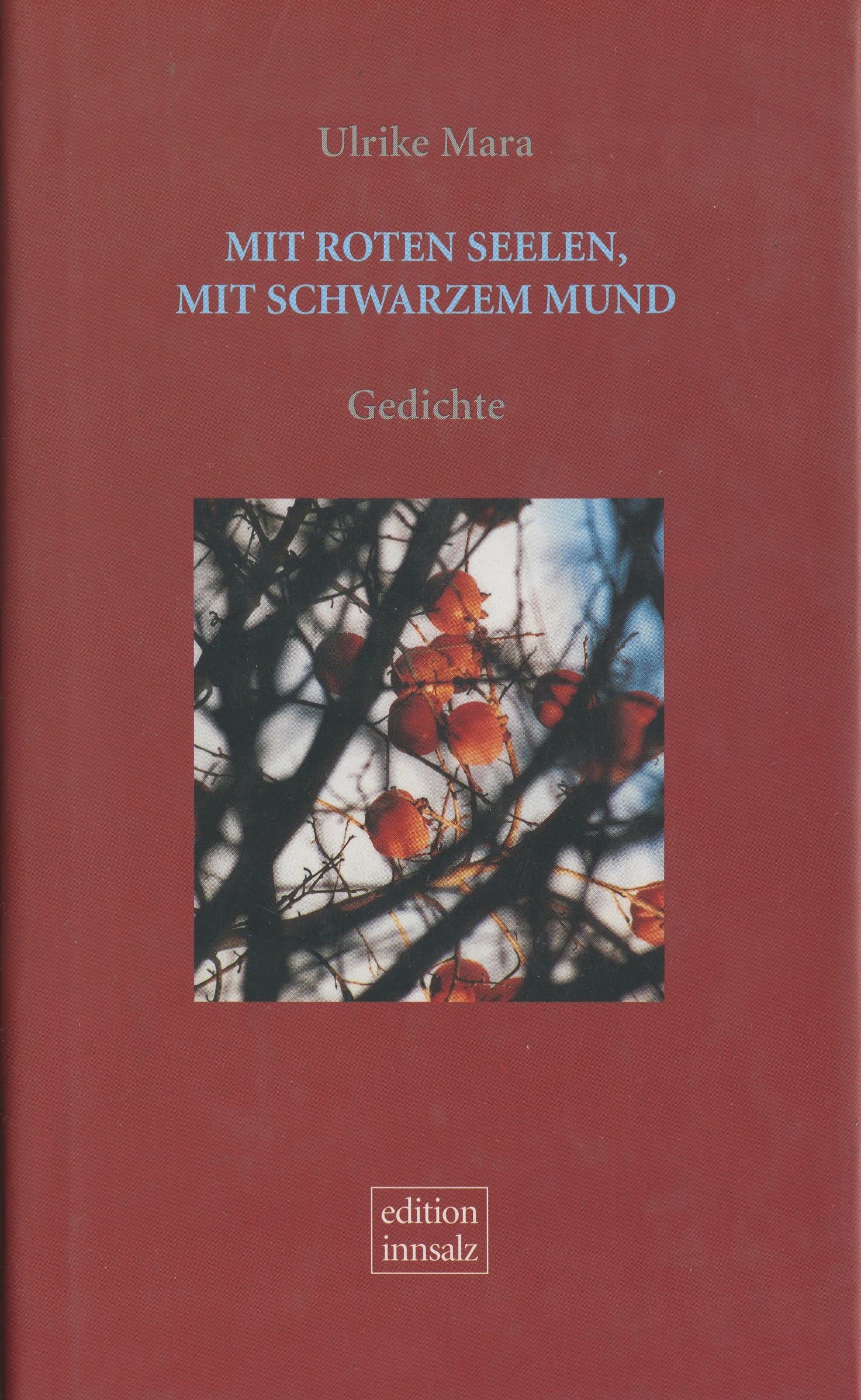 Mit roten Seelen, mit schwarzem Mund: Gedichte Books