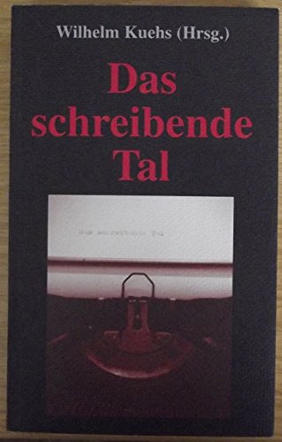 Das schreibende Tal: Literaturanthologie Books