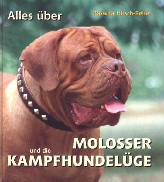 Alles über Molosser und die Kampfhundelüge Pets