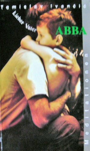 Abba, lieber Vater. Hinführung zur christlichen Meditation. Books