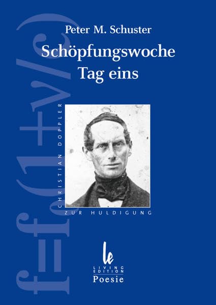 Schöpfungswoche, Tag eins: Christian Doppler zur Huldigung Contemporary literature