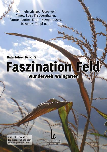 Faszination Feld: Wunderwelt Weingarten (Naturführer Wolkersdorf) Leisure, Home & Garden