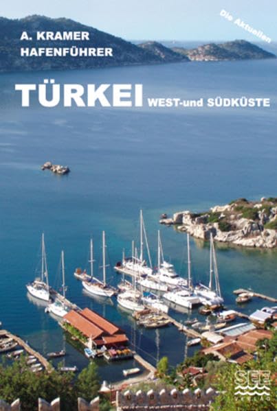 Hafenführer Türkei: West- und Südküste (Die aktuellen Hafenführer) Leisure, Home & Garden