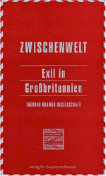 Jahrbuch der Theodor Kramer Gesellschaft / Exil in Grossbritannien: Literatur und Exil in Grossbritannien Contemporary literature