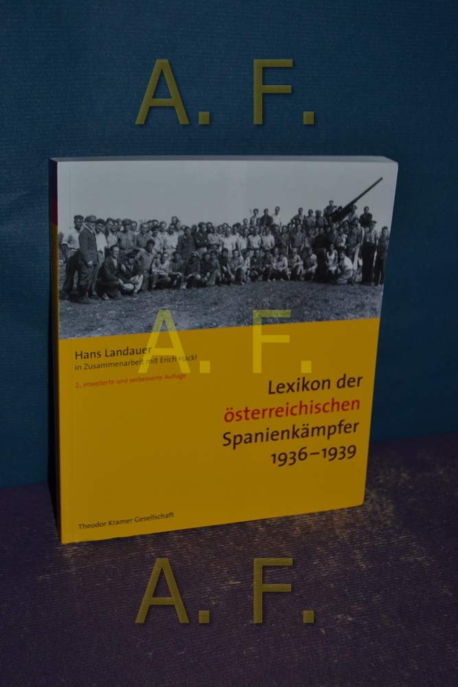 Lexikon der österreichischen Spanienkämpfer: 1936-1939 (Livre en allemand) book