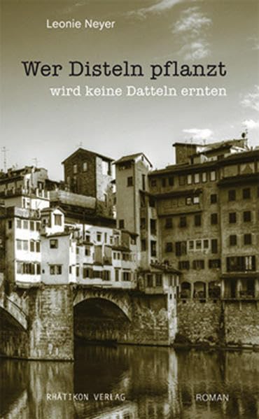 Wer Disteln pflanzt, wird keine Datteln ernten Contemporary literature