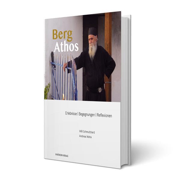 Berg Athos: Erlebnisse | Begegnungen | Reflexionen Reference Books