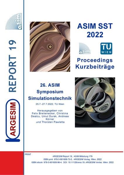 Proceedings Kurzbeiträge ASIM SST 2022: 26. ASIM Symposium Simulationstechnik, 25.7.-27.7.2022, TU Wien (ARGESIM Report: AREP) Business & Technology
