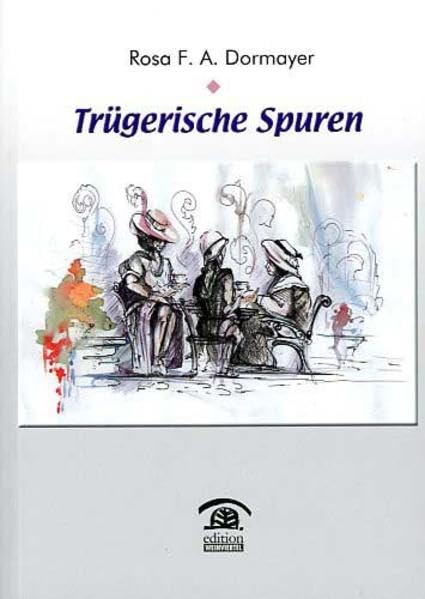 Trügerische Spuren: Eine Kriminalgeschichte (Hobby Schreiben) Contemporary literature