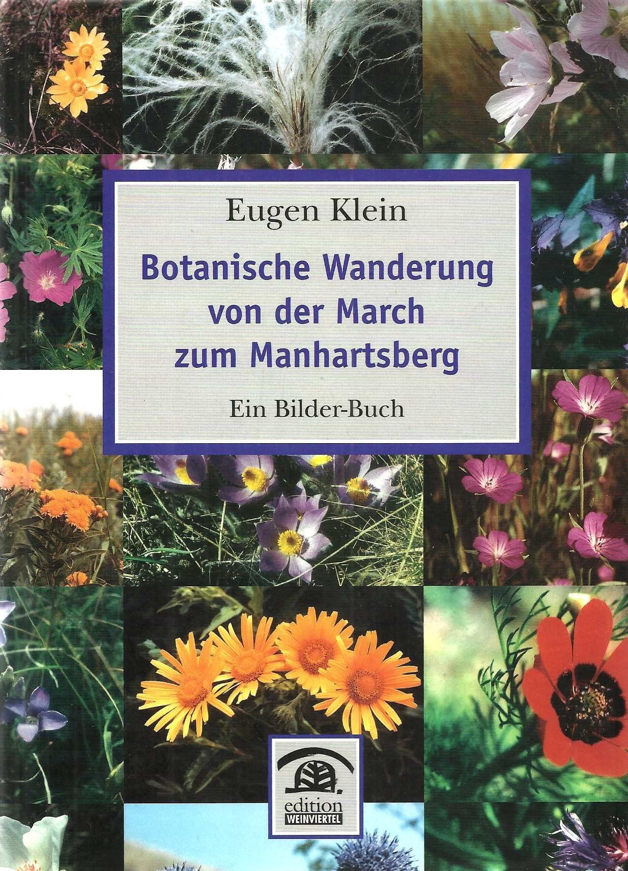 Botanische Wanderung von der March zum Manhartsberg: Ein Bilderbuch - Klein, Eugen book
