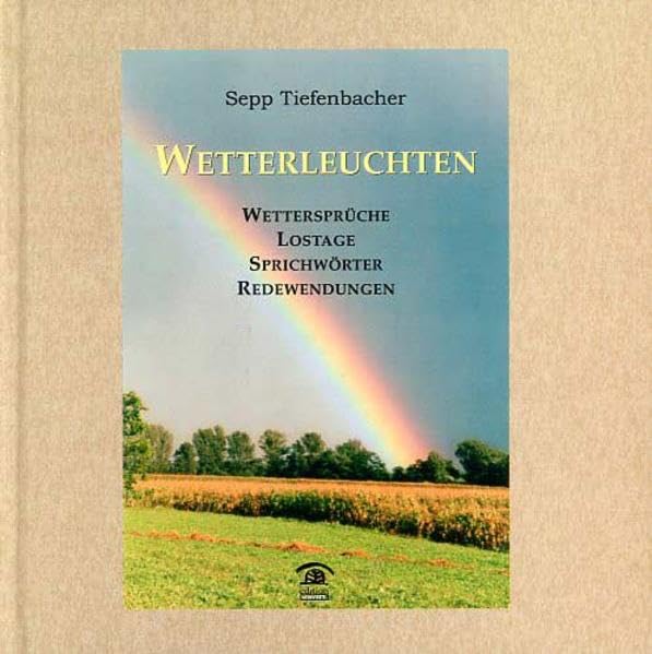 Wetterleuchten: Wettersprüche, Lostage, Sprichwörter, Redewendungen Law
