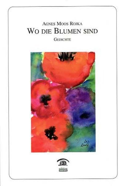 Wo die Blumen sind: Gedichte (Zeitgenössische Autoren) Poetry