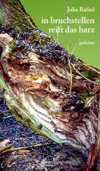 In bruchstellen reift das harz: Gedichte (Zeitgenössische Autoren) Poetry