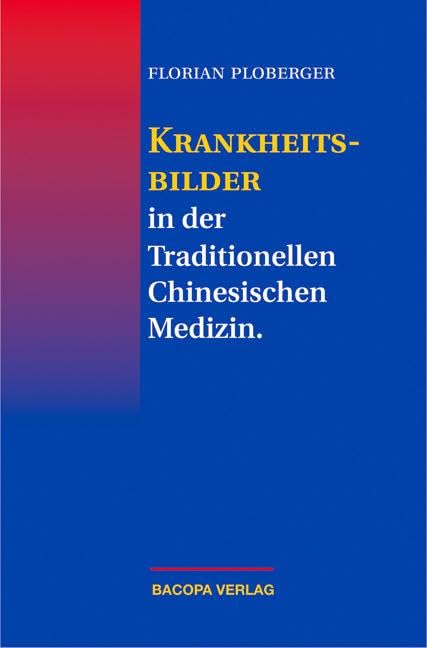 Krankheitsbilder in der Traditionellen Chinesischen Medizin Medicine