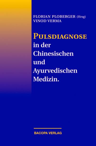 Pulsdiagnose in der Chinesischen und Ayurvedischen Medizin book