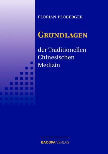 Die Grundlagen der Traditionellen Chinesischen Medizin Medicine