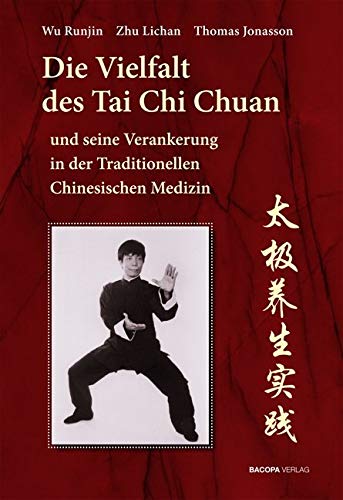 Die Vielfalt des Tai Chi Chuan und seine Verankerung in der Traditionellen Chinesischen Medizin Lifestyle